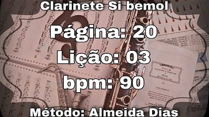 Página: 20 Lição: 03 Fá Maior - Clarinete Si bemol [90 bpm]