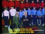 Le Stelle di Natale 1981 - Giuliano Taddei Silvio Gigli Vittorio Sforzi e il Coro Intonati e Stonati