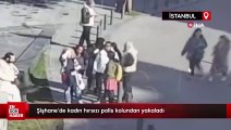 Şişhane'de kadın hırsızı polis kolundan yakaladı