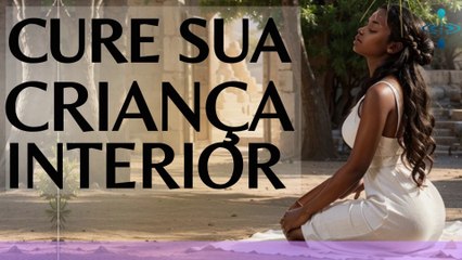 Meditação Guiada Mindfulness Matinal : Cultive a Atenção Plena a Chave para a Cura da Sua Criança Inteior
