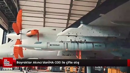 Bayraktar Akıncı'danİHA-230 ile çifte atış