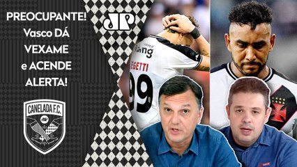 "É PRA FICAR APAVORADO! Cara, o Vasco tem URGENTE que..." ELIMINAÇÃO VEXATÓRIA PROVOCA DEBATE!