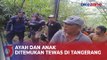Anak 3 Tahun Tewas Usai Tenggelam Bersama Ayah saat Ikut Mancing di Tangerang