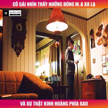 Review Phim - Cô Gái Nhìn Thấy Những Bóng M.a Xa Lạ, Và Sự Thật Ki.nh Ho.àng Phía Sau