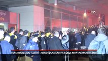 Fenerbahçe kafilesine Sabiha Gökçen Havalimanı'nda coşkulu karşılama