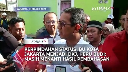 Perpindahan Status Ibu Kota Jakarta Menjadi DKJ, Heru Budi: Masih Menanti Hasil Pembahasan