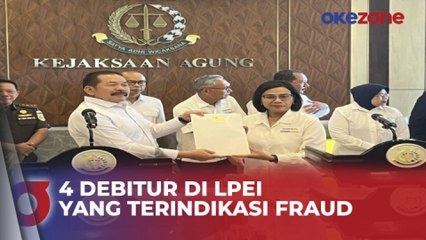 Ini 4 Perusahaan Debitur yang Terindikasi Fraud Rp2,5 T di LPEI