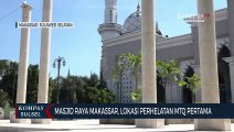 Masjid Raya Makassar, Lokasi Perhelatan MTQ Pertama