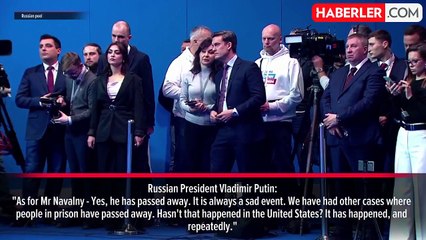 Putin, en büyük rakibi Navalni'nin ölümüyle ilgili ilk kez konuştu: Ne yapalım hayat, olan oldu