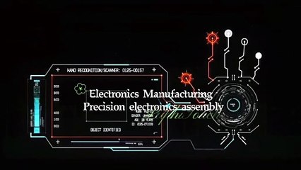 Electronics Manufacturing Precision electronics assembly