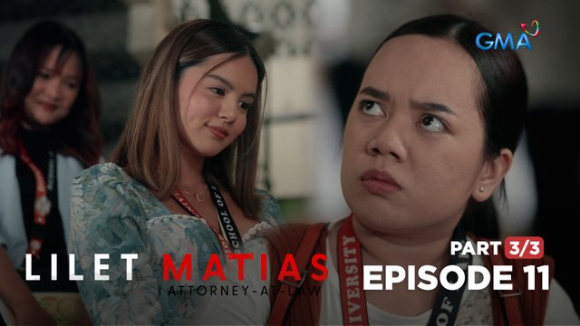 Lilet Matias, Attorney-At-Law: Lilet, na-BULLY sa law school! (Full Episode 11 - Part 3/3)