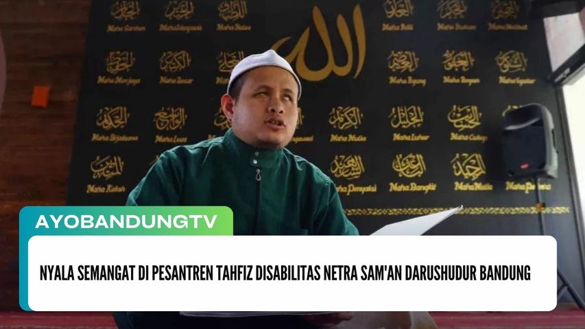 Nyala Semangat di Pesantren Tahfiz Disabilitas Netra Sam'an Darushudur Bandung