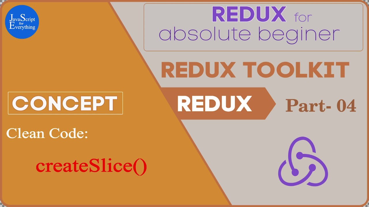 Redux Tutorial ｜ 04 Using Redux Toolkit： createSlice Function