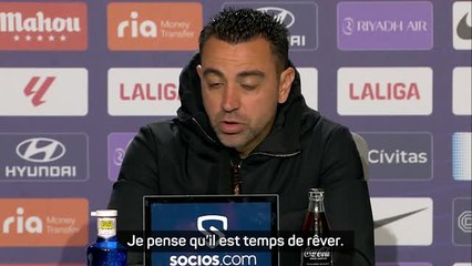 Barça - Xavi sur la course au titre : "Je pense qu'il est temps de rêver"