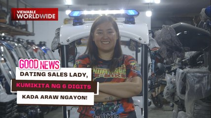 Dating sales lady, kumikita ng 6 digits kada araw ngayon! | Good News