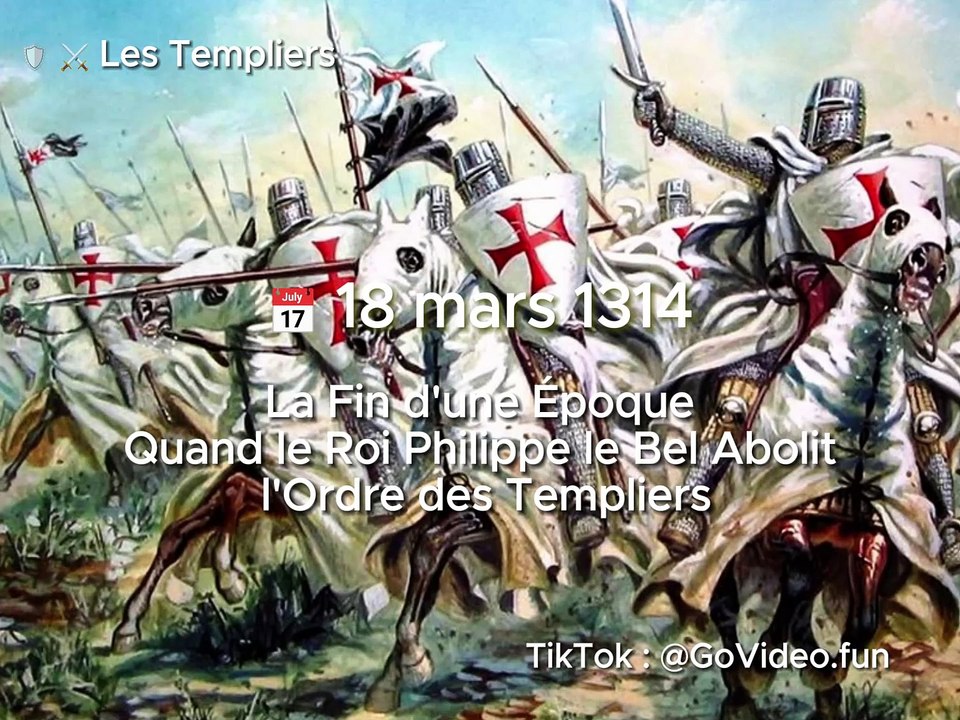  18 mars 1314 ☩ ️ ⚔️ Les Templiers : La Fin d'une Époque Quand le Roi Philippe le Bel Abolit l'Ordre des Templiers