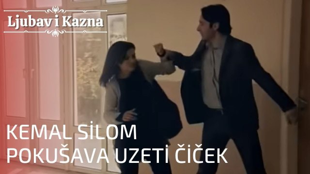 Kemal silom pokušava uzeti Čiček | Ljubav i Kazna - Epizoda 1