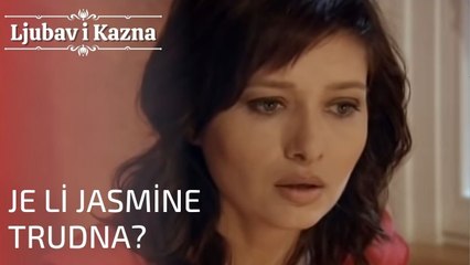 Je li Jasmine trudna? | Ljubav i Kazna - Epizoda 1