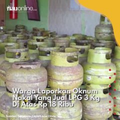 Warga Laporkan Oknum Nakal Yang Jual LPG 3 Kg Di Atas Rp 18 Ribu