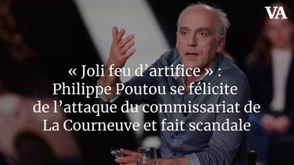 « Joli feu d’artifice » : Philippe Poutou se félicite de l’attaque du commissariat de La Courneuve et fait scandale
