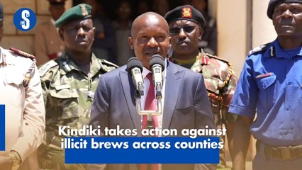 Kindiki takes action against illicit brews across counties