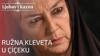 Ružna kleveta u Çiçeku | Ljubav i Kazna - Epizoda 5