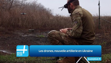 Les drones, nouvelle artillerie en Ukraine