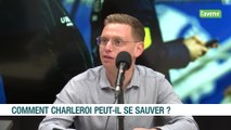 Le décrassage - S3 - comment Charleroi peut-il se sauver ?
