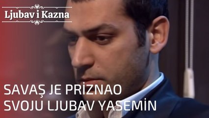 Savaş je priznao svoju ljubav Yasemin | Ljubav i Kazna - Epizoda 7