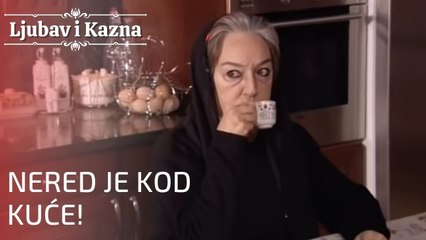 Nered je kod kuće! | Ljubav i Kazna - Epizoda 8