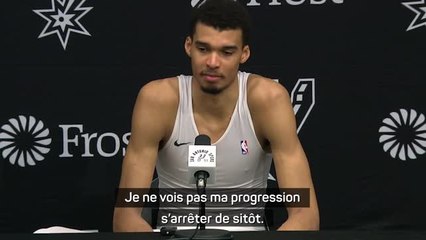 Spurs - Wembanyama : "Je ne vois pas ma progression s'arrêter de sitôt"