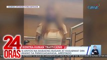 18-anyos na babaeng bugaw at kasabwat din umano sa panggagahasa, arestado | 24 Oras