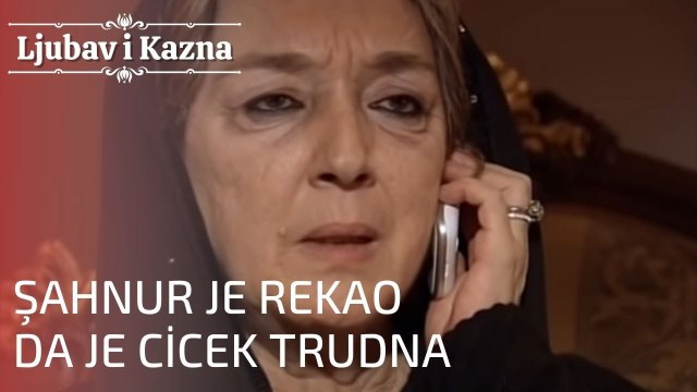 Şahnur je rekao da je Cicek trudna | Ljubav i Kazna - Epizoda 10