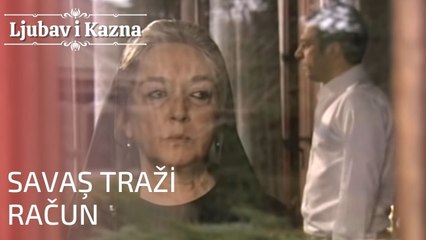 Savaş traži račun | Ljubav i Kazna - Epizoda 11