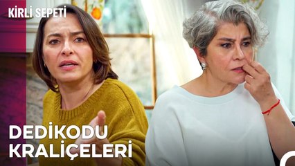 Bu Dedikodu Değil Ufak Çaplı Bir Bilgi Alışverişi - Kirli Sepeti 24. Bölüm