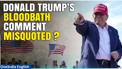Trump's 'Bloodbath' misquote sparks MAGA Defense: Elon Musk shares full context | Oneindia News