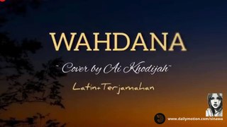 WAHDANA - Arabic Song by Al Khodijah (Latin+ Terjemahan)