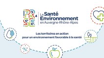 Le Plan Régional Santé-Environnement en Auvergne-Rhône-Alpes
