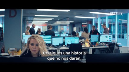 La gran exclusiva - Tráiler oficial Netflix
