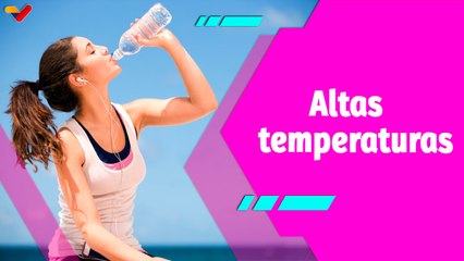 Buena Vibra | Mantenerse hidratado es la clave para afrontar la ola de calor