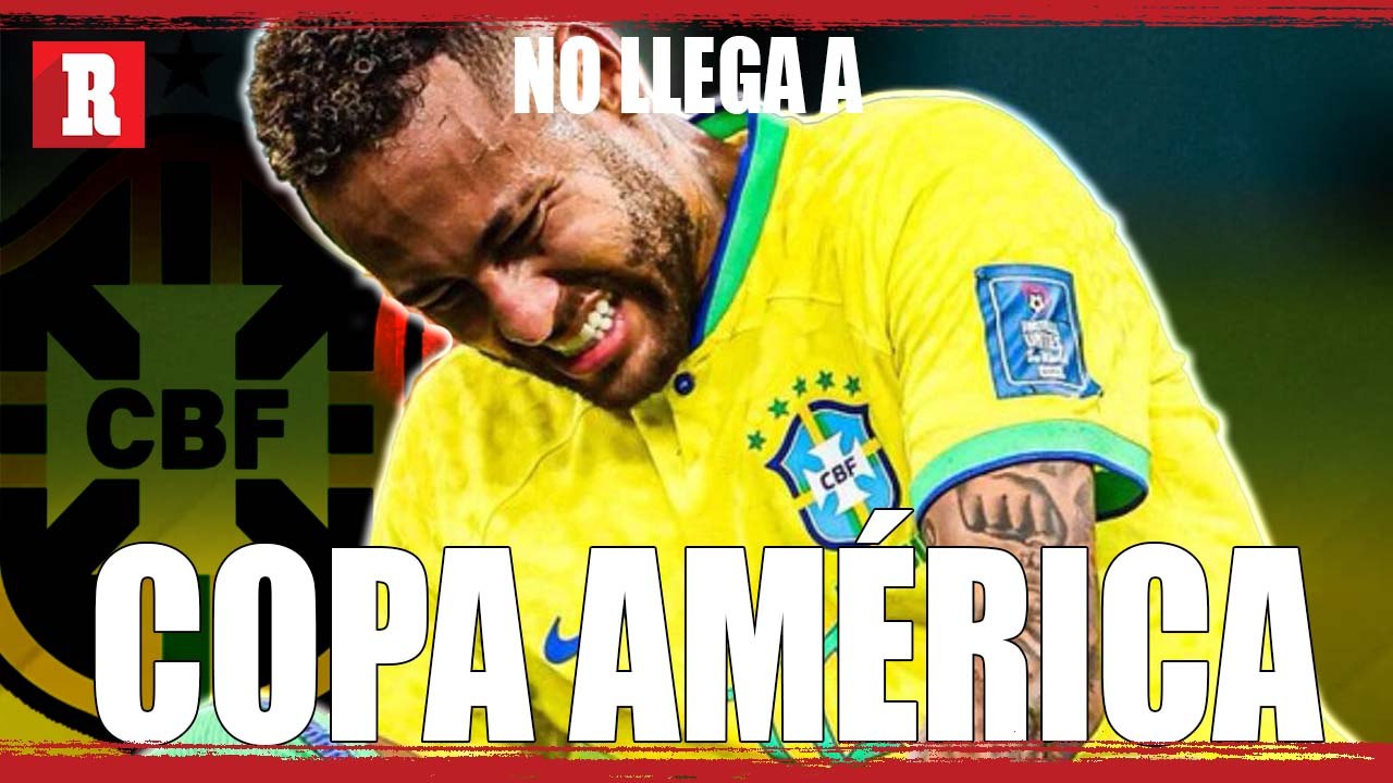 NEYMAR no LLEGARÁ a la COPA AMÉRICA