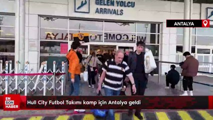 Hull City Futbol Takımı kamp için Antalya geldi