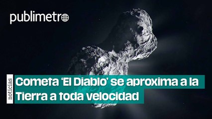 Un cometa más grande que el Monte Everest viene a la Tierra a toda velocidad