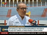 Gobierno Nacional recupera estructura de la Plaza de Toros Maestranza César Girón del edo. Aragua