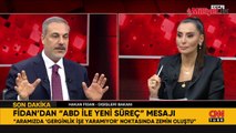 Bakan Fidan'dan CNN Türk'te ABD'ye PKK/YPG uyarısı: Düşmanımı beslersen, buna sessiz kalamam!