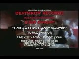 2Pac, Snoop Dogg - 2 of Amerikaz Most Wanted (Uncensored)