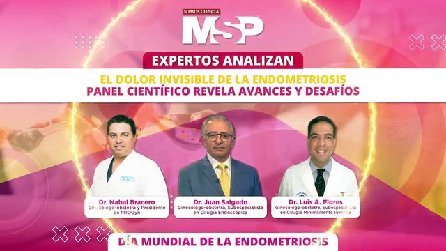 El dolor invisible de la endometriosis: Panel científico revela avances y desafíos - #ExclusivoMSP