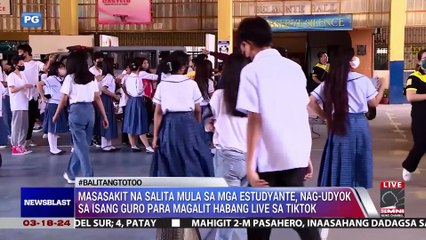 Masasakit na salita mula sa mga estudyante, nag-udyok sa isang guro para magalit