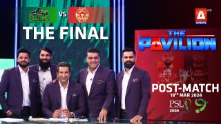 The Pavilion | Islamabad United vs Multan Sultans (Post-Match) Expert Analysis | 18 Mar 2024 | PSL9