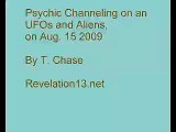 Psychic Channeling on UFOs and Aliens on August 15 2009